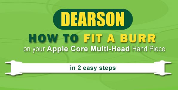 Fitting a Burr on an Apple Core Hand Piece